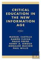 Critical Education In The New Information Age