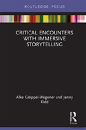Critical Encounters With Immersive Storytelling