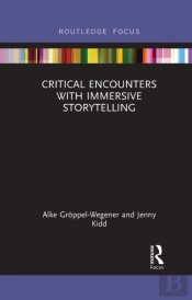 Critical Encounters With Immersive Storytelling