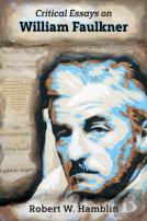 Critical Essays On William Faulkner