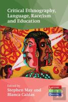 Critical Ethnography, Language, Race/Ism And Education