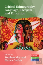 Critical Ethnography, Language, Race/Ism And Education