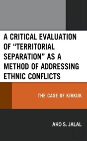Critical Evaluation Of &Quote;Territorial Separation&Quote; As A Method Of Addressing Ethnic Conflicts