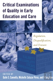 Critical Examinations Of Quality In Early Education And Care