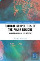 Critical Geopolitics Of The Polar Regions