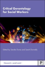 Critical Gerontology For Social Workers
