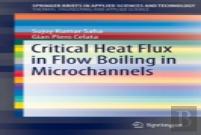 Critical Heat Flux In Flow Boiling In Microchannels