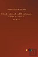 Critical, Historical, And Miscellaneous Essays; Vol. (4 Of 6)