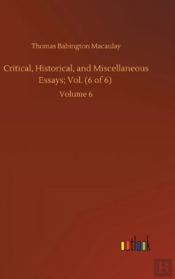 Bertrand.pt - Critical, Historical, And Miscellaneous Essays; Vol. (6 Of 6)