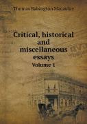 Critical, Historical And Miscellaneous Essays Volume 1
