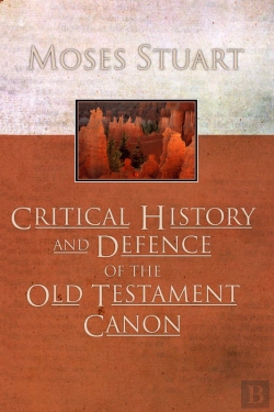 Bertrand.pt - Critical History And Defence Of The Old Testament Canon