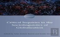 Critical Inquiries In The Sociolinguistics Of Globalization