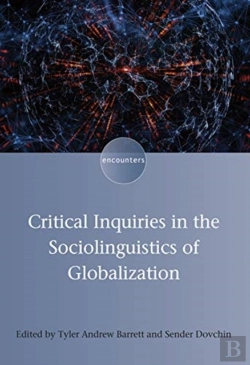 Bertrand.pt - Critical Inquiries In The Sociolinguistics Of Globalization