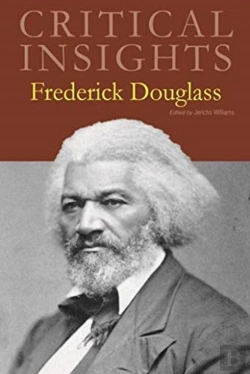 Bertrand.pt - Critical Insights: Frederick Douglass