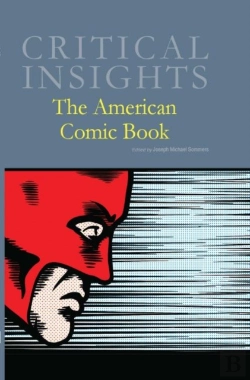Bertrand.pt - Critical Insights: The American Comic Book