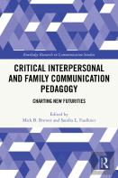 Critical Interpersonal And Family Communication Pedagogy