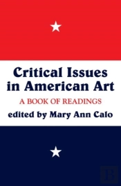 Critical Issues In American Art