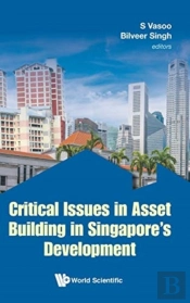 Critical Issues In Asset Building In Singapore'S Development