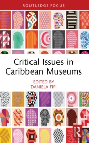 Critical Issues In Caribbean Museums