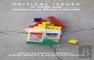 Critical Issues In Child And Adolescent Mental Health
