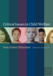 Critical Issues In Child Welfare