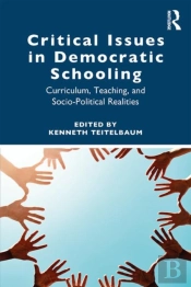 Critical Issues In Democratic Schooling