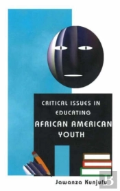 Critical Issues In Educating African American Youth