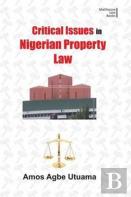 Critical Issues In Nigerian Property Law