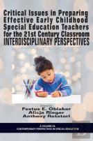 Critical Issues In Preparing Effective Early Childhood Special Education Teachers For The 21 Century Classroom