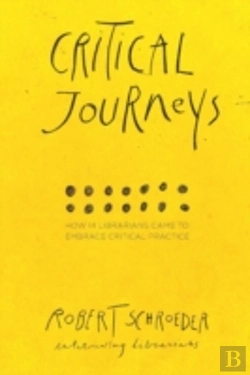 Bertrand.pt - Critical Journeys: How 14 Librarians Cam