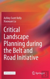 Critical Landscape Planning During The Belt And Road Initiative