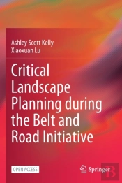 Critical Landscape Planning During The Belt And Road Initiative