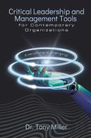 Critical Leadership And Management Tools For Contemporary Organizations