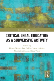Critical Legal Education As A Subversive Activity
