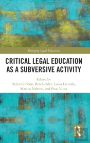 Critical Legal Education As A Subversive Activity