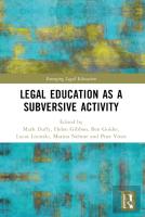 Critical Legal Education As A Subversive Activity