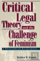 Critical Legal Theory And The Challenge Of Feminism