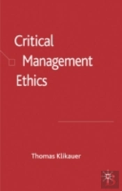 Critical Management Ethics
