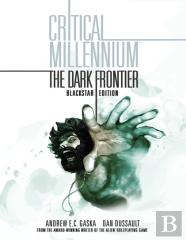 Critical Millennium: The Dark Frontier Blackstar Edition