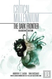 Critical Millennium: The Dark Frontier Blackstar Edition