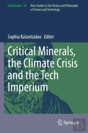 Critical Minerals, The Climate Crisis And The Tech Imperium