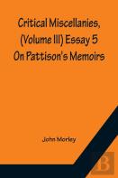 Critical Miscellanies, (Volume Iii) Essay 5