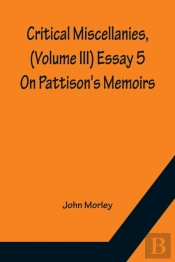 Critical Miscellanies, (Volume Iii) Essay 5