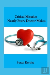 Critical Mistakes Nearly Every Doctor Makes