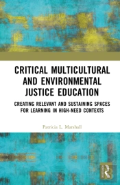 Critical Multicultural And Environmental Justice Education