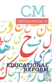 Critical Muslim 15: Educational Reform