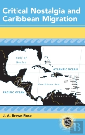 Critical Nostalgia And Caribbean Migration