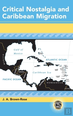 Bertrand.pt - Critical Nostalgia And Caribbean Migration