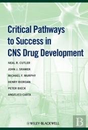 Critical Pathways To Success In Cns Drug Development