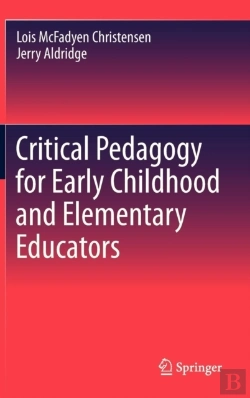 Bertrand.pt - Critical Pedagogy For Early Childhood And Elementary Educators